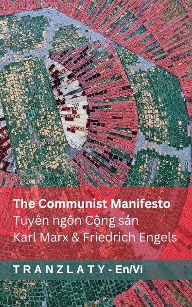 The Communist Manifesto / Tuyên ngôn Cộng sản The Communist Manifesto / Tuyên ngôn Cộng sản
