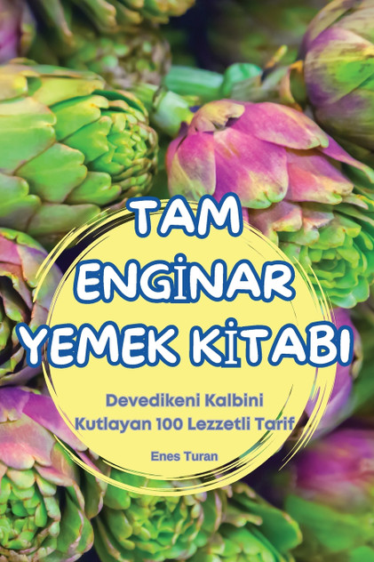 TAM ENGİNAR YEMEK KİTABI TAM ENGİNAR YEMEK KİTABI