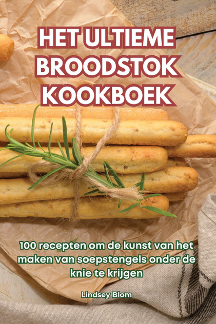 HET ULTIEME BROODSTOK KOOKBOEK HET ULTIEME BROODSTOK KOOKBOEK