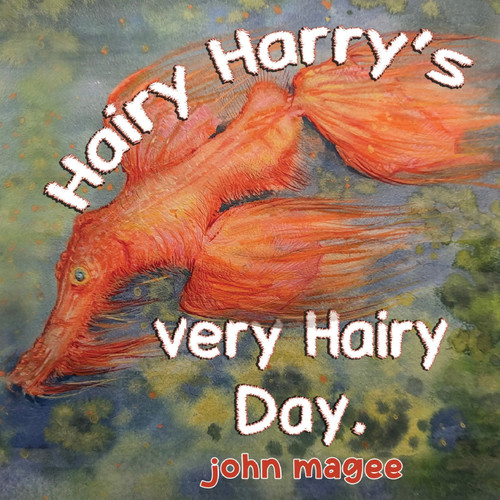 Hairy Harry's very Hairy Day Hairy Harry's very Hairy Day