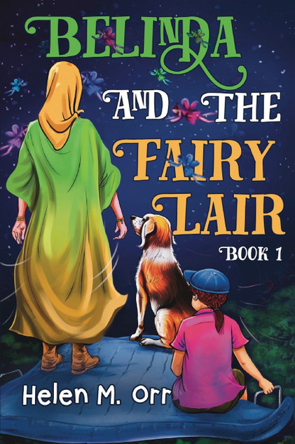 Belinda and the Fairy Lair - Book 1 Belinda and the Fairy Lair - Book 1