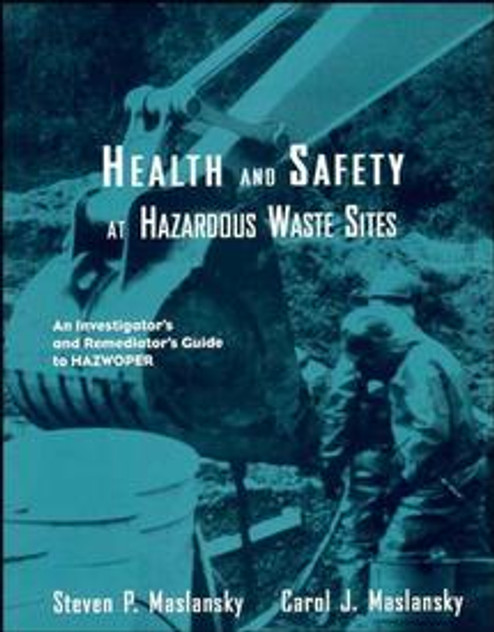 Health and Safety at Hazardous Waste Sites Health and Safety at Hazardous Waste Sites