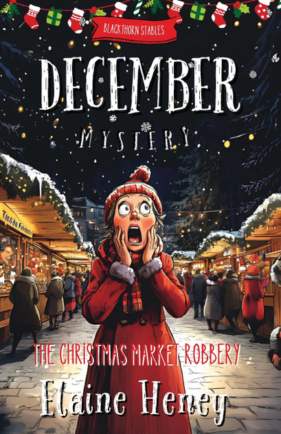 The Christmas Market Robbery | Blackthorn Stables December Mystery The Christmas Market Robbery | Blackthorn Stables December Mystery