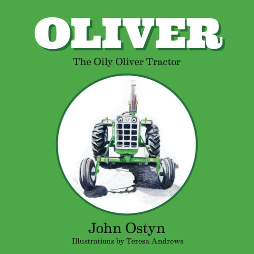 Oliver the oily Oliver tractor Oliver the oily Oliver tractor