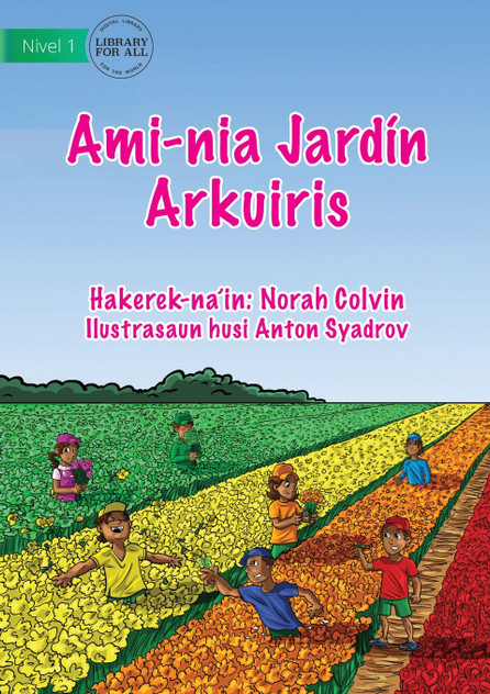 Our Rainbow Garden - Ami-nia Jardín Arkuiris Our Rainbow Garden - Ami-nia Jardín Arkuiris