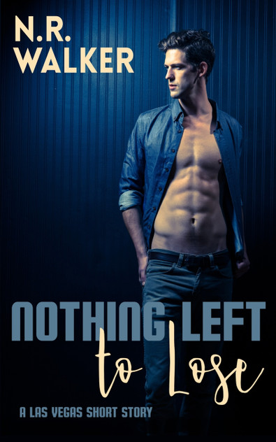 Nothing Left to Lose Nothing Left to Lose