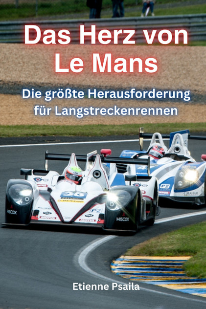 Das Herz Von Le Mans Das Herz Von Le Mans