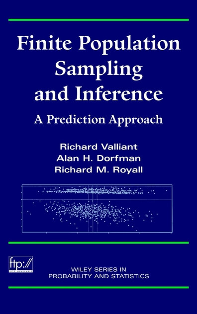 Finite Population Sampling and Inference Finite Population Sampling and Inference