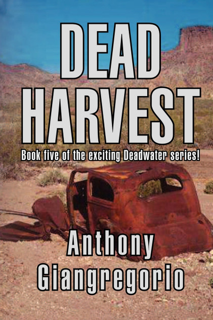 Dead Harvest (Deadwater Series Book 5) Dead Harvest (Deadwater Series Book 5)