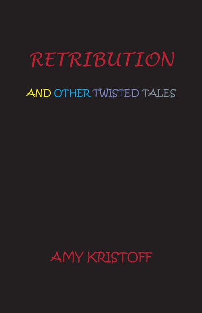 RETRIBUTION AND OTHER TWISTED TALES RETRIBUTION AND OTHER TWISTED TALES