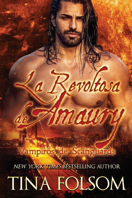 La Revoltosa de Amaury (Vampiros de Scanguards 2) La Revoltosa de Amaury (Vampiros de Scanguards 2)