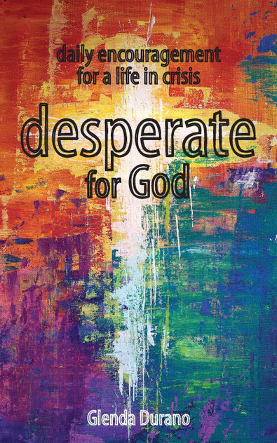 desperate for God desperate for God