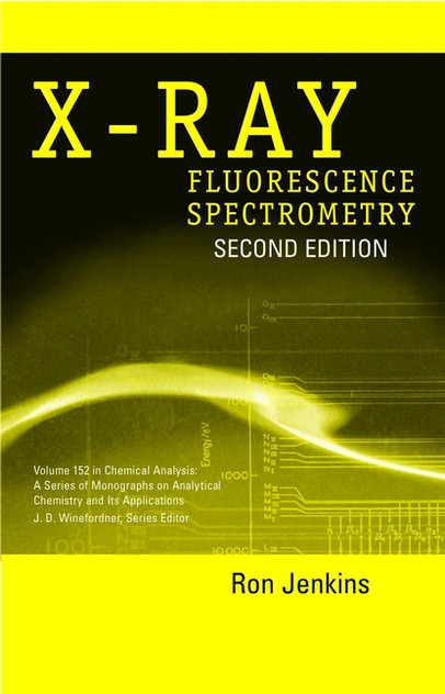 X-Ray Fluorescence Spectrometry X-Ray Fluorescence Spectrometry