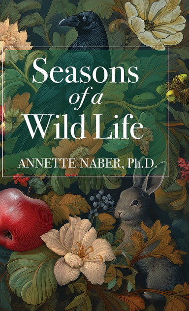Seasons of a Wild Life Seasons of a Wild Life