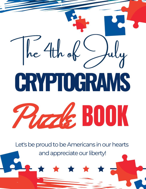 The 4th of July Cryptograms Puzzle Book for Adults The 4th of July Cryptograms Puzzle Book for Adults