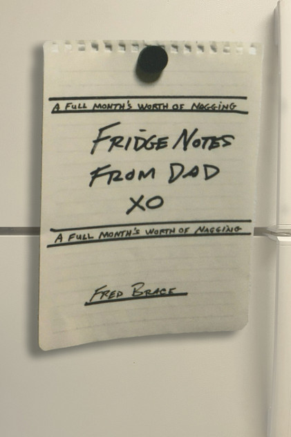 Fridge Notes from Dad