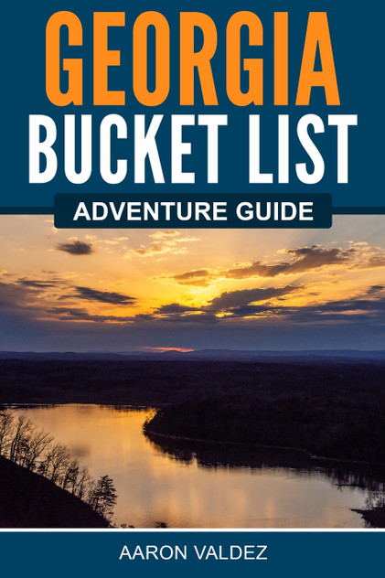 Georgia Bucket List Adventure Guide Georgia Bucket List Adventure Guide