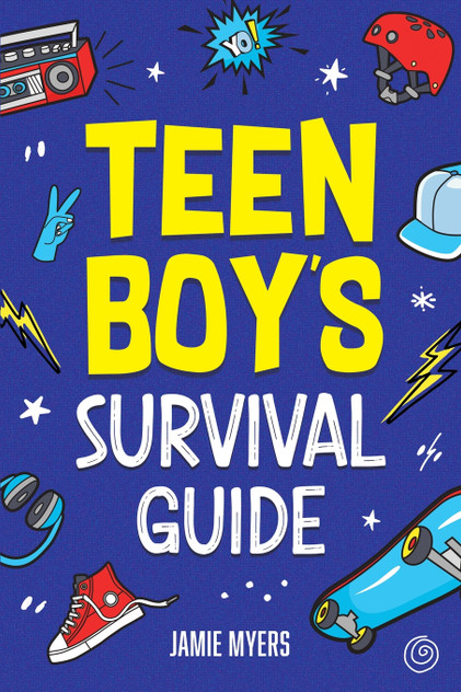 Teen Boy's Survival Guide Teen Boy's Survival Guide