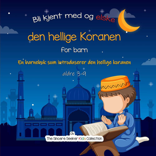 Bli kjent med den hellige koranen Bli kjent med den hellige koranen