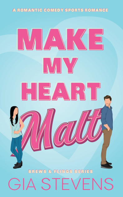 Make My Heart Malt Make My Heart Malt