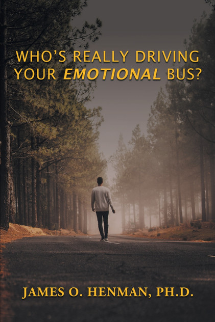 Who's Really Driving Your Emotional Bus? Who's Really Driving Your Emotional Bus?