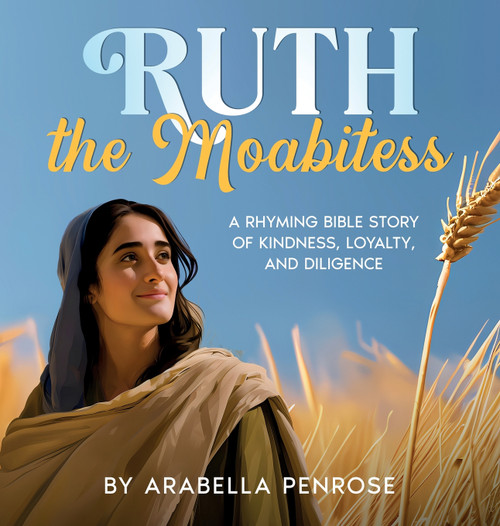 Ruth the Moabitess Ruth the Moabitess