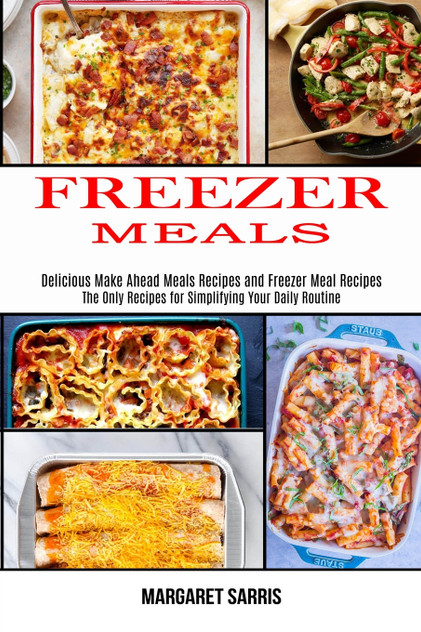 Freezer Meals Freezer Meals