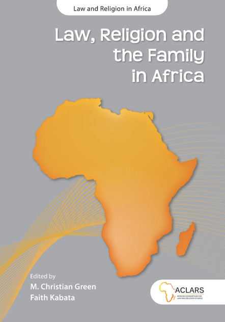 Law, Religion and the Family in Africa Law, Religion and the Family in Africa