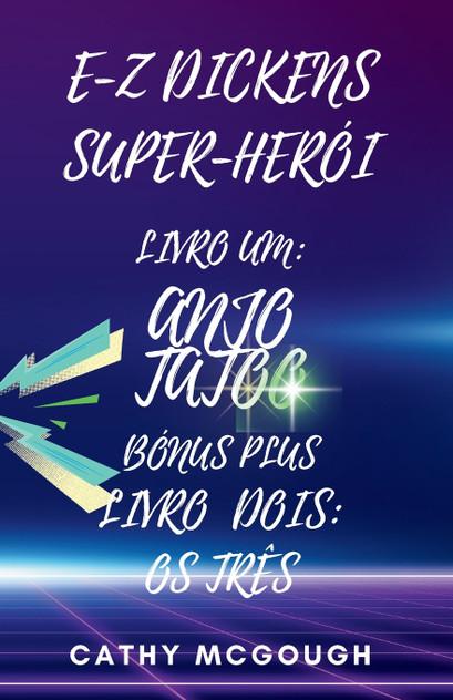 E-Z DICKENS SUPER-HERÓI LIVROS UM E DOIS E-Z DICKENS SUPER-HERÓI LIVROS UM E DOIS