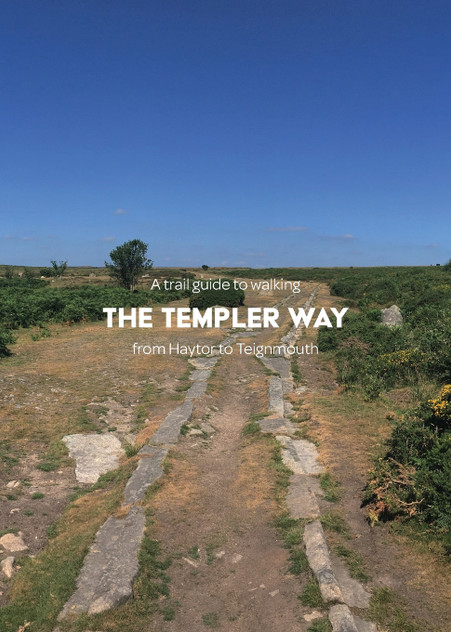 A trail guide to walking the Templer Way A trail guide to walking the Templer Way