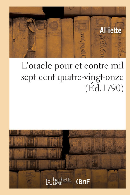 L'oracle pour et contre mil sept cent quatre-vingt-onze