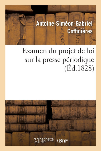 Examen du projet de loi sur la presse périodique Examen du projet de loi sur la presse périodique