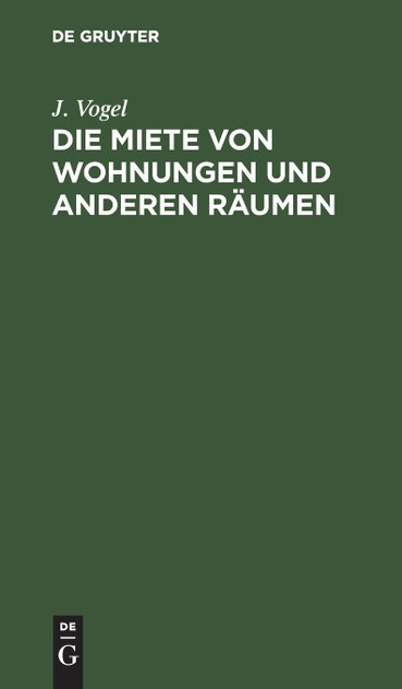 Die Miete von Wohnungen und anderen Räumen Die Miete von Wohnungen und anderen Räumen