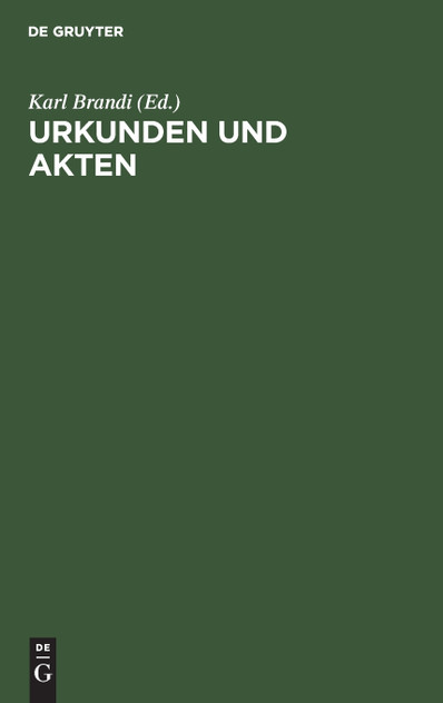 Urkunden und Akten Urkunden und Akten