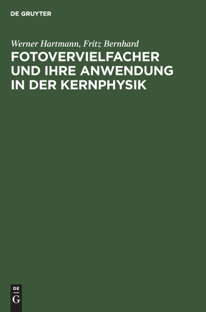 Fotovervielfacher und ihre Anwendung in der Kernphysik Fotovervielfacher und ihre Anwendung in der Kernphysik