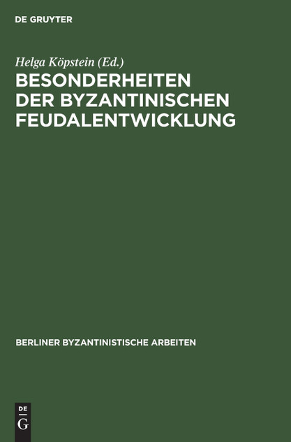 Besonderheiten der Byzantinischen Feudalentwicklung