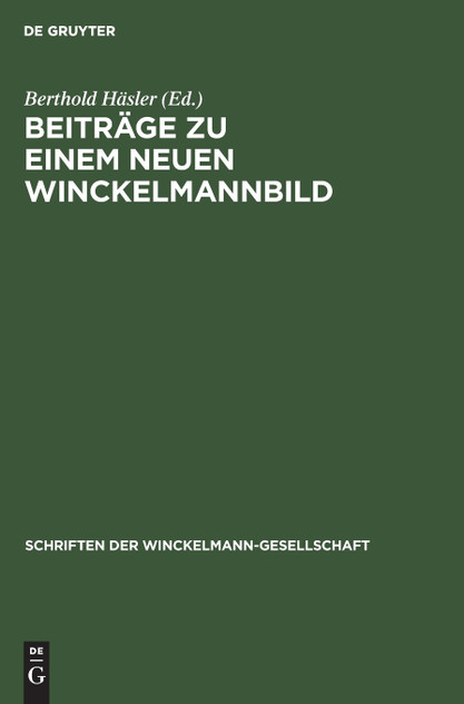 Beiträge zu einem neuen Winckelmannbild Beiträge zu einem neuen Winckelmannbild