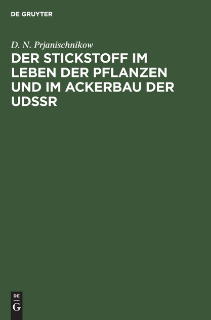Der Stickstoff im Leben der Pflanzen und im Ackerbau der Udssr