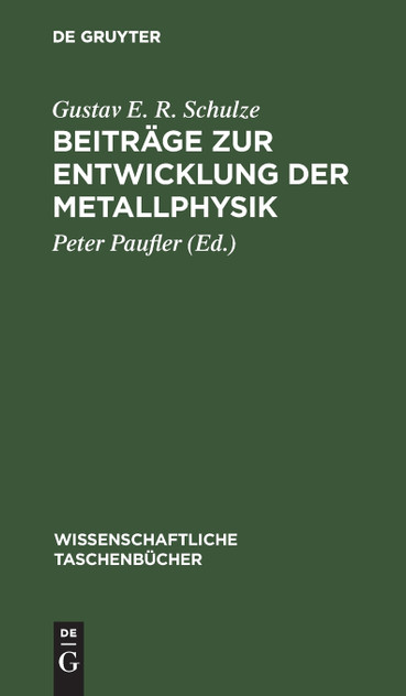 Beiträge zur Entwicklung der Metallphysik