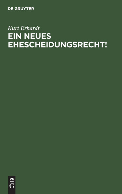 Ein neues Ehescheidungsrecht!