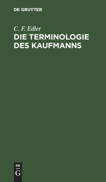 Die Terminologie des Kaufmanns Die Terminologie des Kaufmanns