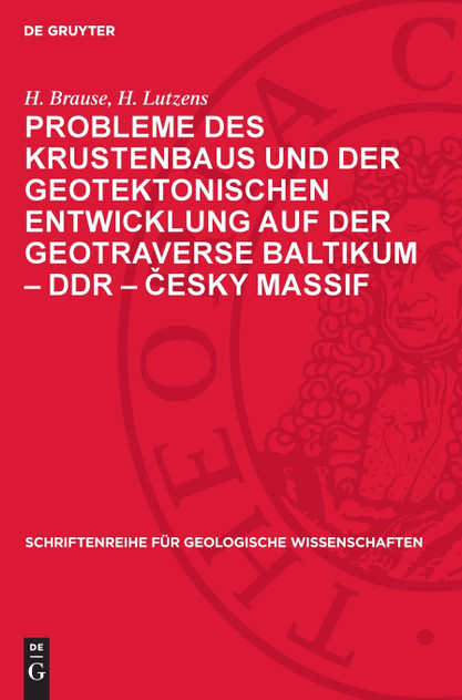 Probleme des Krustenbaus und der geotektonischen Entwicklung auf der Geotraverse Baltikum - DDR - Česky massif