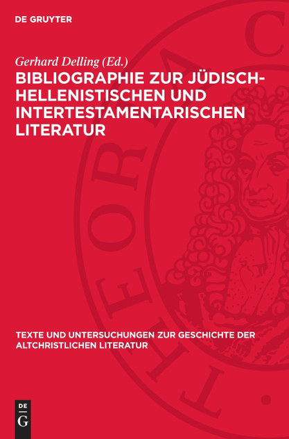 Bibliographie zur Jüdisch-Hellenistischen und Intertestamentarischen Literatur