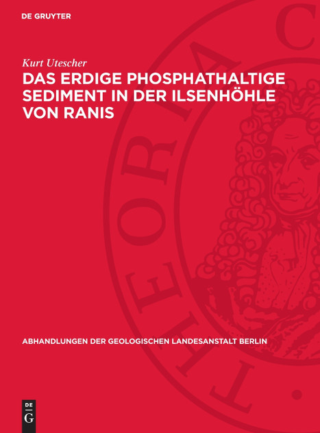 Das erdige phosphathaltige Sediment in der Ilsenhöhle von Ranis