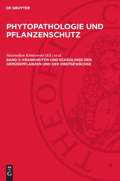 Krankheiten und Schädlinge der Gemüsepflanzen und der Obstgewächse Krankheiten und Schädlinge der Gemüsepflanzen und der Obstgewächse