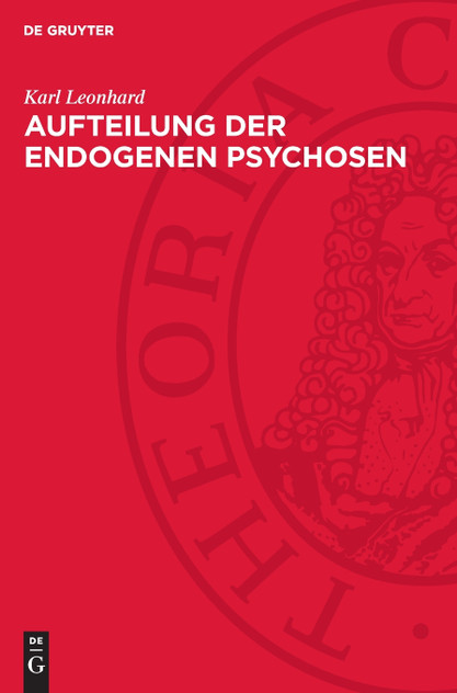 Aufteilung der endogenen Psychosen Aufteilung der endogenen Psychosen