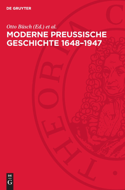 Moderne Preußische Geschichte 1648-1947 Moderne Preußische Geschichte 1648-1947