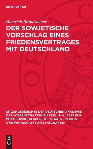 Der sowjetische Vorschlag eines Friedensvertrages mit Deutschland