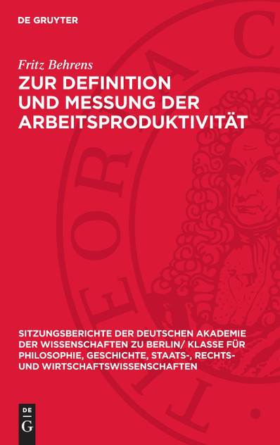 Zur Definition und Messung der Arbeitsproduktivität