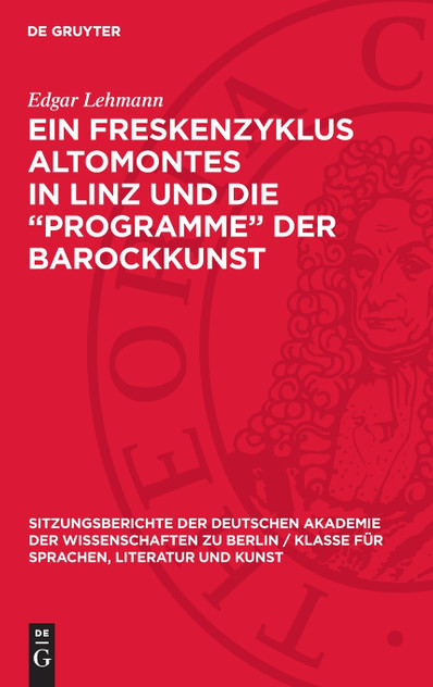 Ein Freskenzyklus Altomontes in Linz und die „Programme" der Barockkunst Ein Freskenzyklus Altomontes in Linz und die „Programme" der Barockkunst